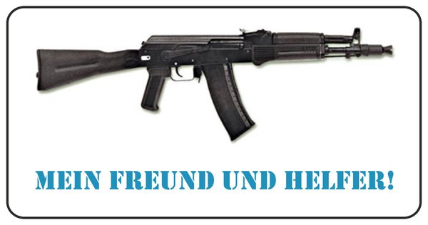 Aufkleber "mein freund und helfer.." Kalashnikov