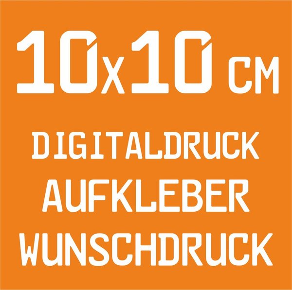 10x10 cm  - 20 / 50 / 100 / 200 Stück - Digitaldruck Aufkleber / Sticker Wunschdruck